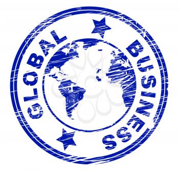 Global Business Showing Commercial Globalization And Worldly