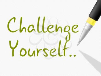 Challenge Yourself Meaning Improvement Determination And Goal