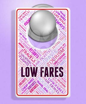 Low Fares Meaning Ticket Sign And Transportation