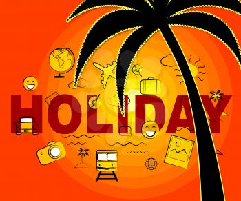 Holiday Icons Representing Sign Getaway And Vacations