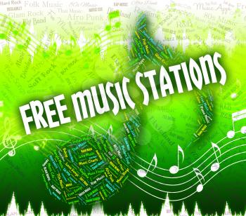 Free Music Stations Showing Sound Tracks And Radios