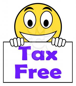 Tax Free On Sign Meaning Not Taxed