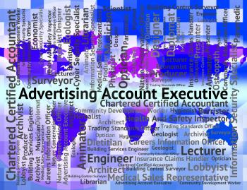 Advertising Account Executive Indicating Managing Director And Adverts