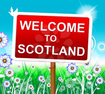 Welcome To Scotland Meaning Picturesque Greetings And Nature