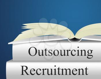 Recruitment Outsource Indicating Independent Contractor And Subcontracting
