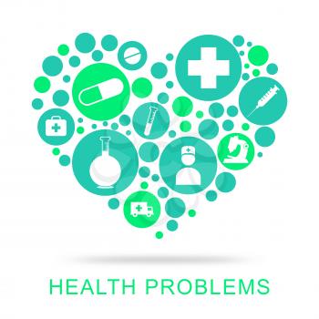Health Problems Showing Difficulty Worry And Issue