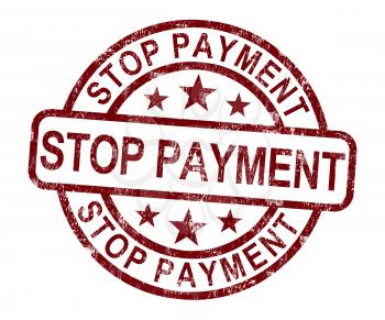 Stop Payment Stamp Showing Bill Transaction Denied