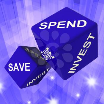 Spend, Save, Invest Dice Background Shows Finances And Debts
