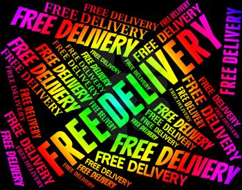 Free Delivery Meaning No Charge And Complimentary