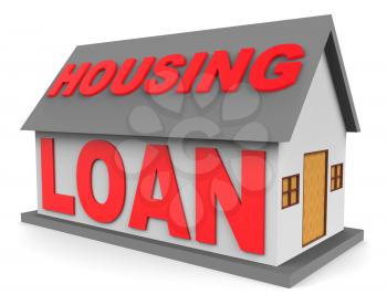 Housing Loan Word On House Represents Real Estate Mortgage 3d Rendering