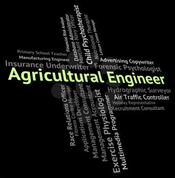 Agricultural Engineer Representing Employee Career And Agrarian