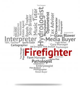 Firefighter Job Indicating Words Fireman And Text