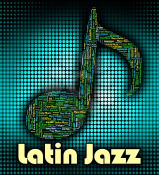 Latin Jazz Indicating Sound Track And Musical