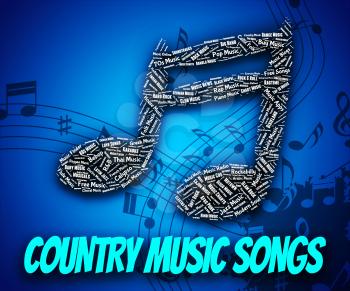 Country Music Songs Representing Sound Tracks And Tune