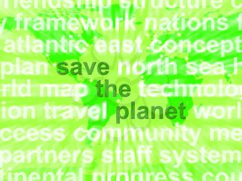 Save The Planet Words In Green Showing Recycling Or Eco Friendly