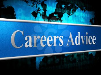Career Advice Meaning Line Of Work And Instructions Guidance