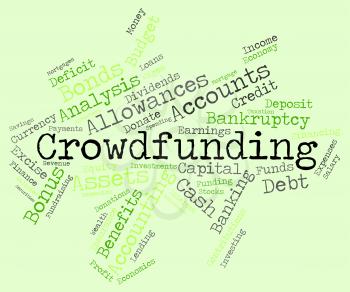 Crowdfunding Word Representing Raising Funds And Finances 