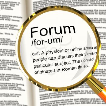 Forum Definition Magnifier Shows A Place Or Online Arena For Discussion And Networking