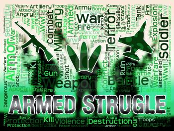 Armed Struggle Words And Symbols Shows Wage War And Arms