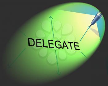 Delegate Delegation Representing Leadership Skills And Empower