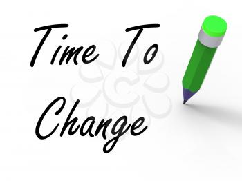 Time to Change with Pencil Showing Written Plan for Revision