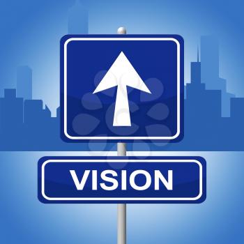 Vision Sign Meaning Objective Placard And Direction