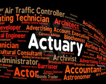 Actuary Job Indicating Actuarial Science And Recruitment