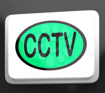 CCTV Button Showing Camera Monitoring Or Online Surveillance