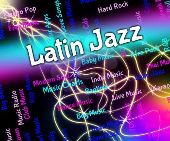 Latin Jazz Showing Sound Tracks And Melody