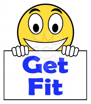 Get Fit On Sign Showing Working Out Or Fitness