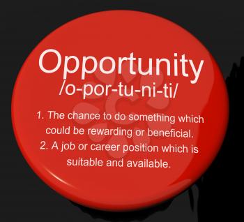Opportunity Definition Button Shows Chance Possibility Or Career Position