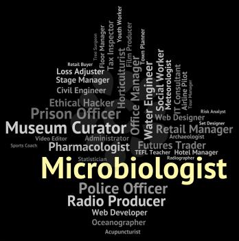 Microbiologist Job Indicating Cell Physiology And Text