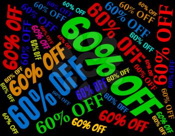 Sixty Percent Off Indicating Text Bargains And Offer