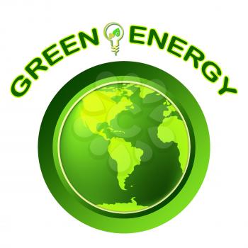 Green Energy Representing Eco Friendly And Environment