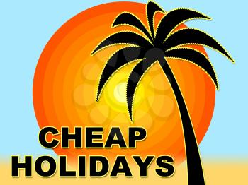 Cheap Holidays Meaning Low Cost And Vacation