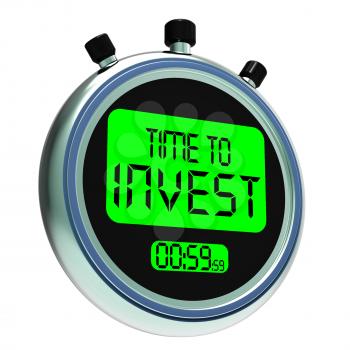 Time To Invest Message Shows Growing Wealth And Savings