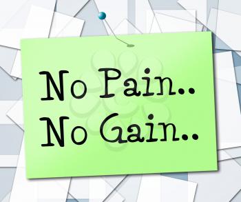 No Pain Gain Representing Get It Done And Achieve