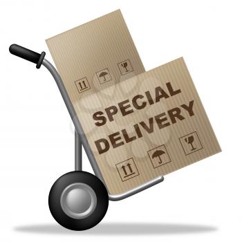 Special Delivery Representing Shipping Box And Sending