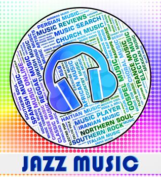 Jazz Music Showing Sound Track And Soundtrack