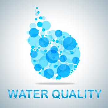 Water Quality Indicating Approve Perfection And Excellent