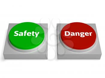 Danger Safety Buttons Showing Safe Or Harmful