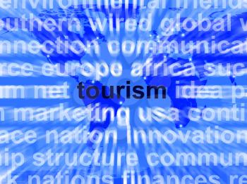 Tourism Word Shows International Travel And The Signtseeing Industry