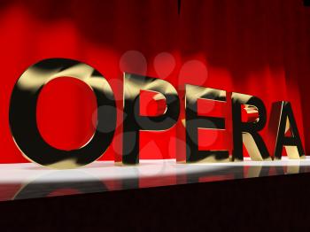 Opera Word On Stage Showing Classic Operatic Culture And Performances
