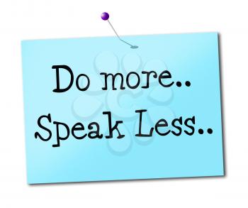 Do More Showing Speak Less And Urgent