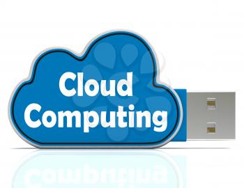 Cloud Computing Memory Stick Meaning Computer Networks And Servers