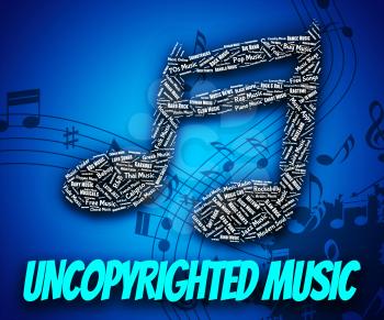 Uncopyrighted Music Representing Intellectual Property Rights And Sound Track