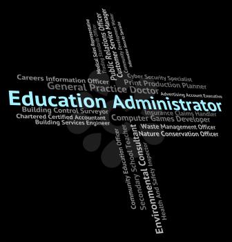 Education Administrator Showing Educate Administrators And Employee