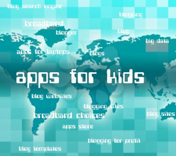 Apps For Kids Showing Application Software And Web