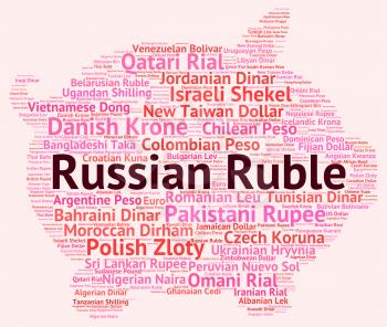 Russian Ruble Representing Foreign Currency And Exchange