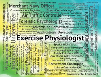 Exercise Physiologist Representing Physiology Examination And Analysis